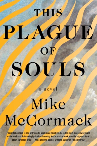 This Plague of Souls, Mike McCormack - Gebonden - 9781641295789