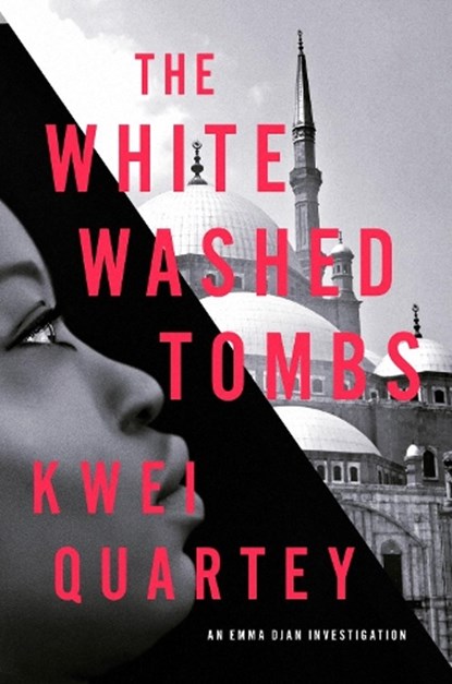 The Whitewashed Tombs, Kwei Quartey - Gebonden - 9781641295888