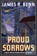 Proud Sorrows, James R. Benn - Paperback - 9781641295994