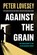 Against the Grain, Peter Lovesey - Gebonden - 9781641296151