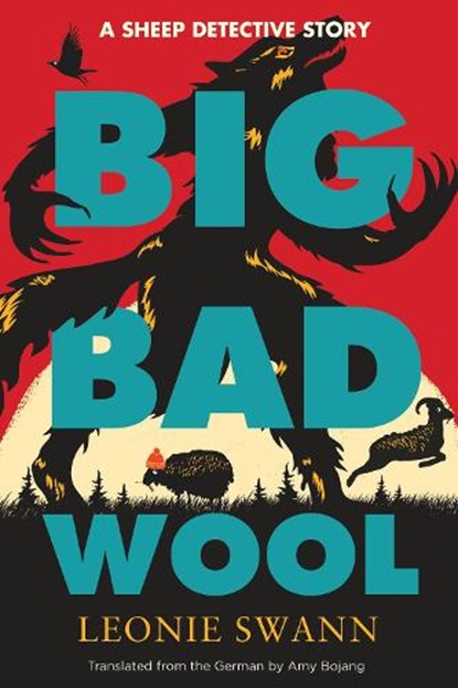 Big Bad Wool, Leonie Swann ; Amy Bojang - Gebonden - 9781641296625