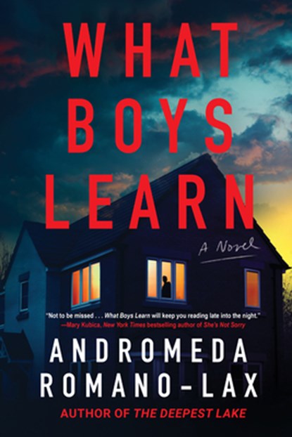 What Boys Learn, Andromeda Romano-Lax - Gebonden - 9781641296915