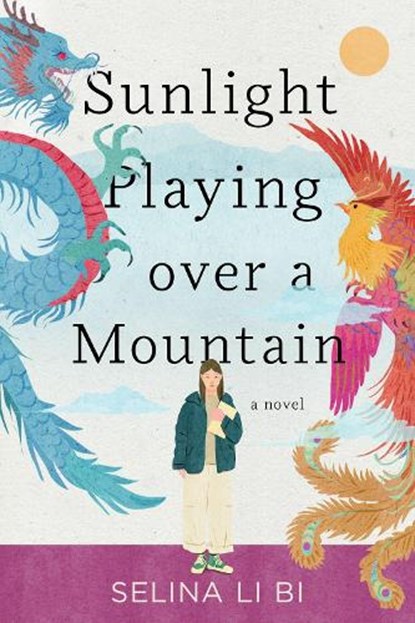 Sunlight Playing Over a Mountain, Selina Li Bi - Paperback - 9781641297523