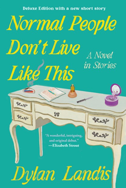 Normal People Don't Live Like This, Dylan Landis - Paperback - 9781641298001