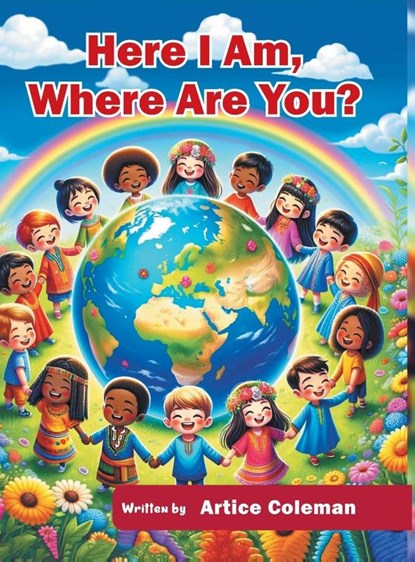 Here I Am, Where Are You?, Artice Coleman - Gebonden - 9781641338189