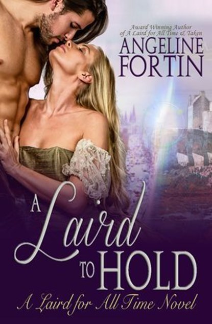 A Laird to Hold, Angeline Fortin - Ebook - 9781641360340