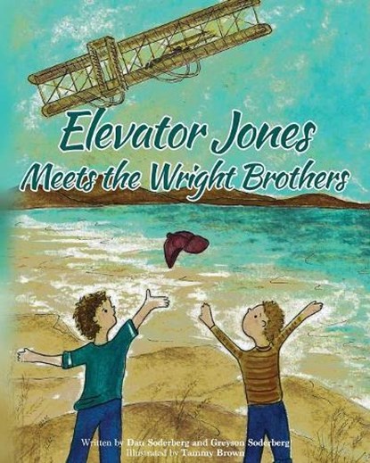 Elevator Jones Meets the Wright Brothers, SODERBERG,  Dan - Paperback - 9781641368582