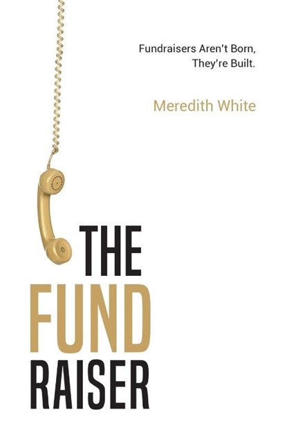 The Fundraiser, Meredith White - Paperback - 9781641379618