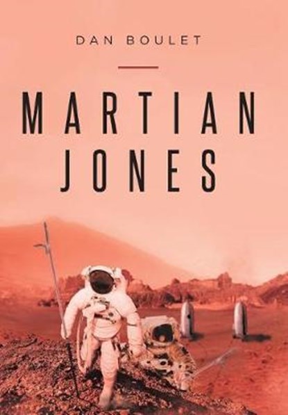 Martian Jones, Dan Boulet - Overig - 9781641406819