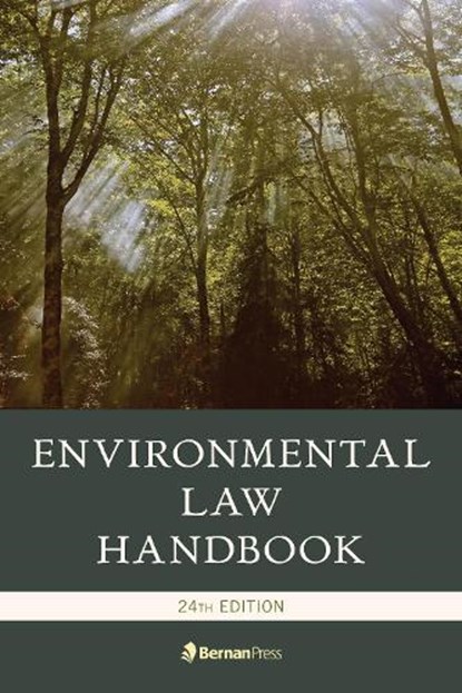 Environmental Law Handbook, Kevin A. Ewing ; Thomas Richichi ; Duke K. McCall ; David R. Case - Gebonden - 9781641433501