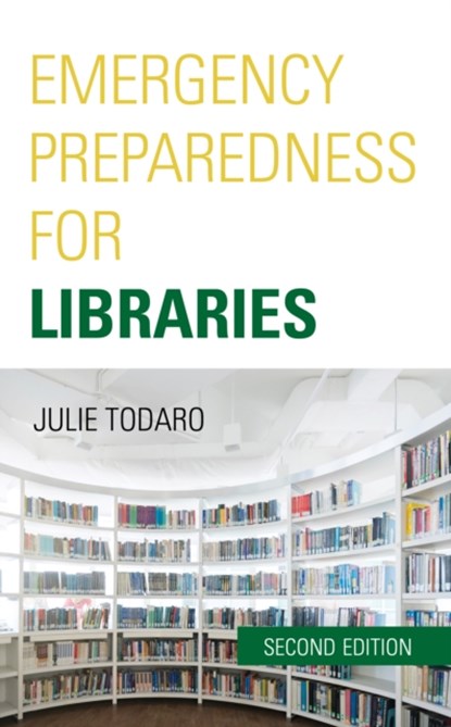 Emergency Preparedness for Libraries, Julie Todaro - Gebonden - 9781641433655