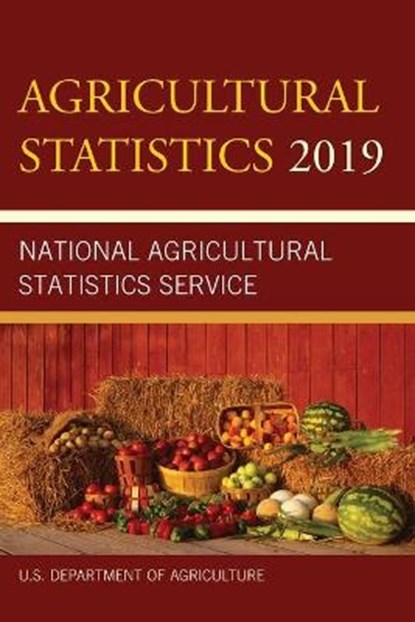 Agricultural Statistics 2019, U.S. Department of Agriculture - Paperback - 9781641434669