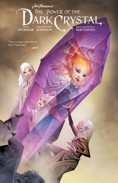 Jim Henson's The Power of the Dark Crystal Vol. 3, Jim Henson ; Simon Spurrier ; Phillip Kennedy Johnson - Ebook - 9781641440233
