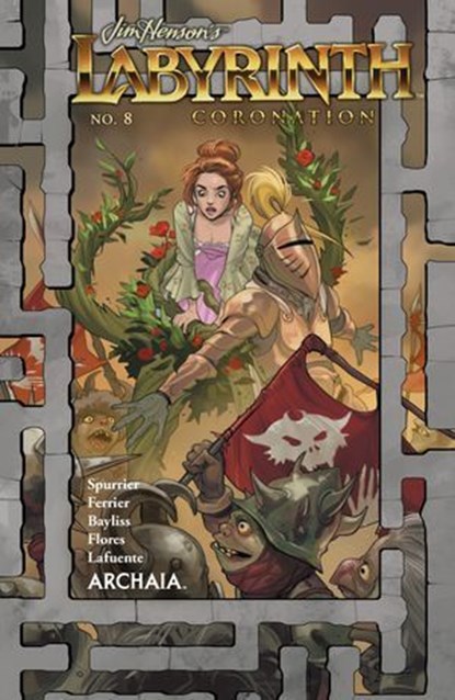 Jim Henson's Labyrinth: Coronation #8, Jim Henson ; Simon Spurrier ; Ryan Ferrier - Ebook - 9781641444309