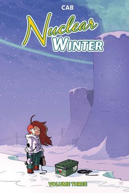 Nuclear Winter Vol. 3, Cab - Ebook - 9781641445719