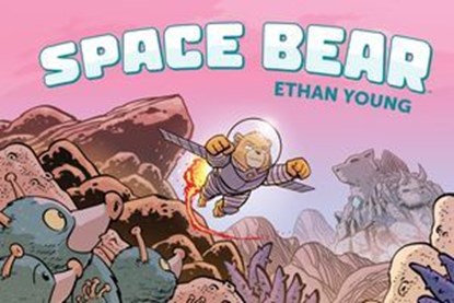 Space Bear, Ethan Young - Ebook - 9781641447256