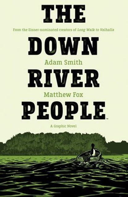 The Down River People, Adam Smith - Ebook - 9781641447294