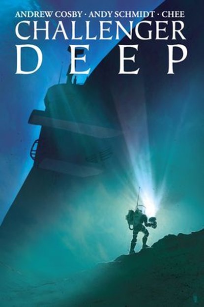 Challenger Deep, Andrew Cosby ; Andy Schmidt - Ebook - 9781641449458