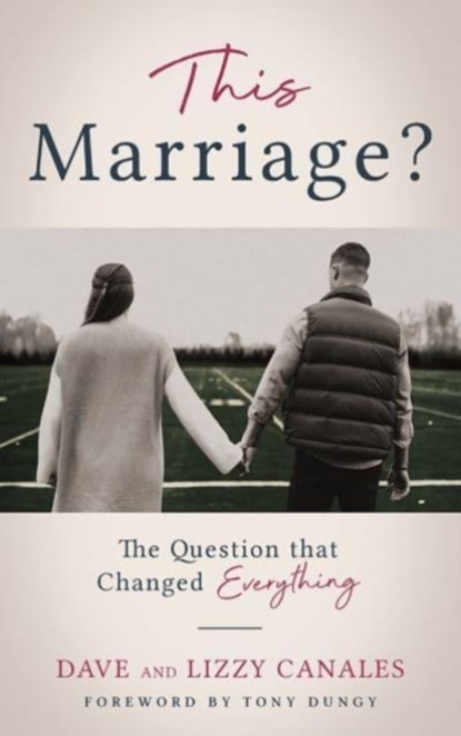 This Marriage, Dave Canales ; Lizzy Canales - Paperback - 9781641465793