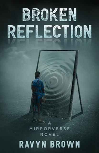 Broken Reflection, Ravyn Brown - Paperback - 9781641469210