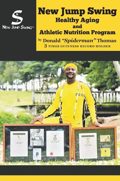 New Jump Swing Healthy Aging and Athletic Nutrition Program, Donald Spiderman Thomas - Paperback - 9781641511292