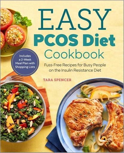 The Easy PCOS Diet Cookbook, Tara Spencer - Paperback - 9781641520676