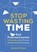 Stop Wasting Time, Garland Coulson - Paperback - 9781641521451