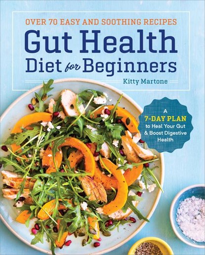 Gut Health Diet for Beginners, Kitty Martone - Paperback - 9781641522359