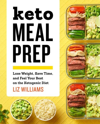 Keto Meal Prep, Liz Williams - Paperback - 9781641522472