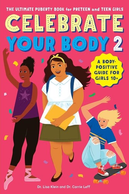 Celebrate Your Body 2, Carrie Leff ; Lisa Klein - Paperback - 9781641525756