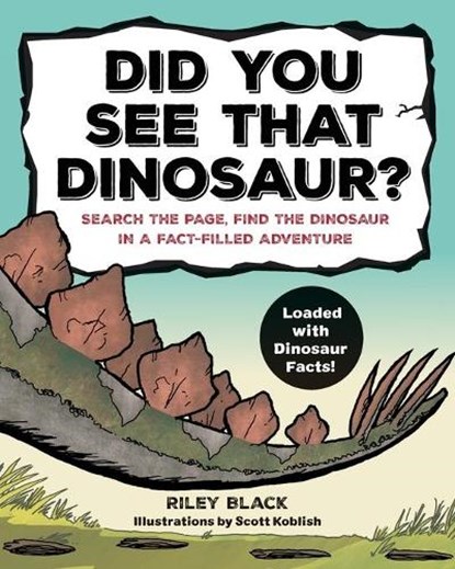 Did You See that Dinosaur?, Riley Black - Paperback - 9781641527064