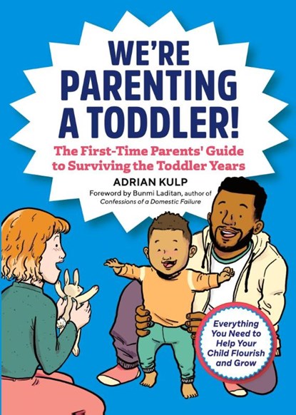 We're Parenting a Toddler!, Adrian Kulp - Paperback - 9781641527958