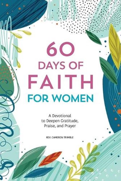 60 Days of Faith for Women, Cameron Trimble - Paperback - 9781641528283