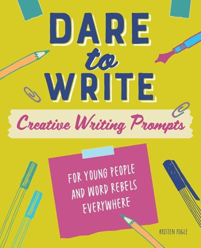 Dare to Write, Kristen Fogle - Paperback - 9781641528702