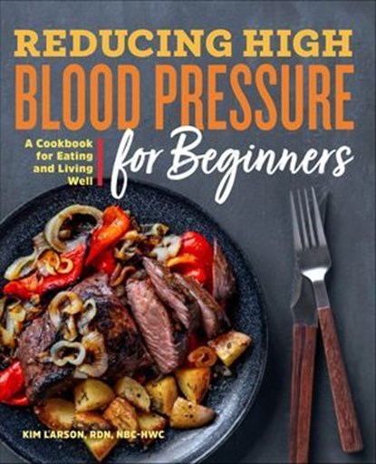 Reducing High Blood Pressure for Beginners, Kim Larson - Ebook - 9781641528818