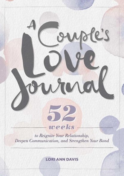 A Couple's Love Journal, Lori Ann Davis - Paperback - 9781641529037