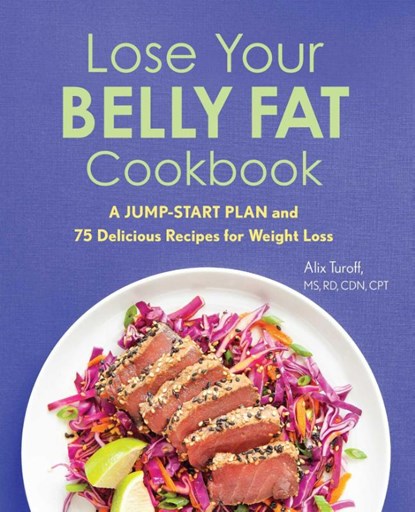 Lose Your Belly Fat Cookbook, Alix Turoff - Paperback - 9781641529822
