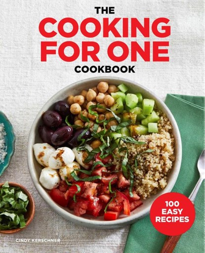 The Cooking for One Cookbook, Cindy Kerschner - Paperback - 9781641529846