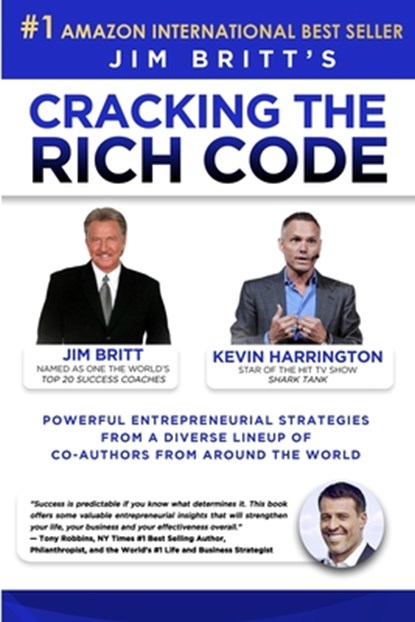 Cracking the Rich Code Vol 3, Jim P Britt ; Kevin Harrington - Paperback - 9781641533058