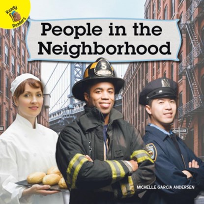 People in the Neighborhood, Michelle Garcia Andersen - Paperback - 9781641562539