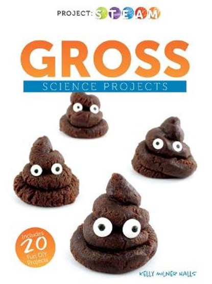 Gross Science Projects, HALLS,  Kelly Milner - Paperback - 9781641565929