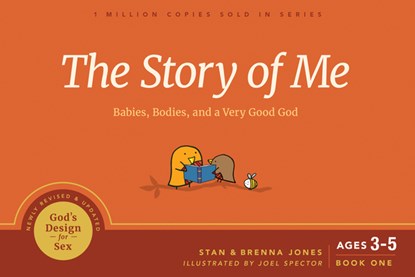 The Story of Me: Babies, Bodies, and a Very Good God, Stan Jones - Paperback - 9781641581332