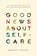 Good News About Self-Care, Benjamin D. Espinoza - Paperback - 9781641589802