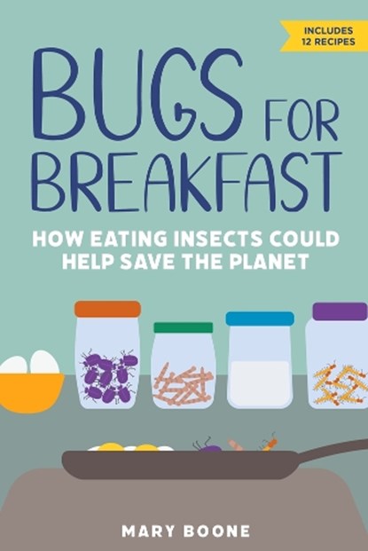 Bugs for Breakfast, Mary Boone - Paperback - 9781641605380