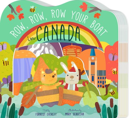 Row, Row, Row Your Boat in Canada, Forrest Everett - Gebonden - 9781641701167