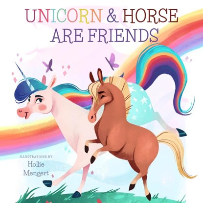 Unicorn and Horse are Friends, David W. Miles - Gebonden - 9781641705813