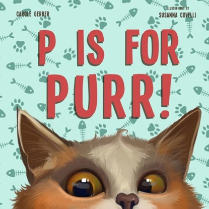 P Is for Purr, Carole Gerber - Gebonden - 9781641707411