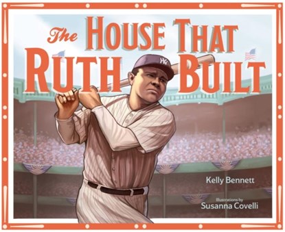 House That Ruth Built, Kelly Bennett - Gebonden - 9781641707541