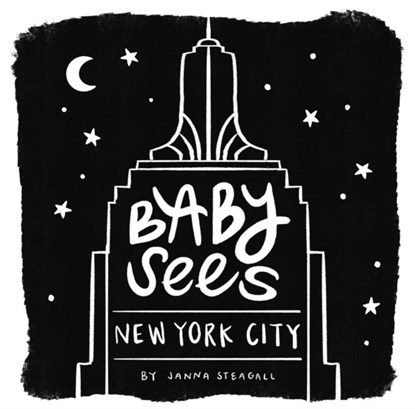 Baby Sees New York City, Janna Steagall - Gebonden - 9781641708357