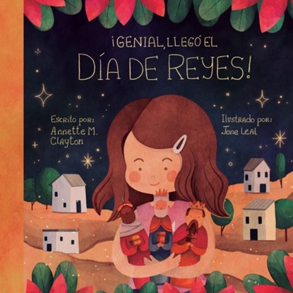 ¡Genial, llego el Dia de Reyes!, Annette M. Clayton - Gebonden - 9781641708715